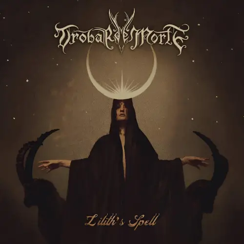 Trobar De Morte : Lilith's Spell